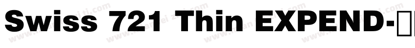 Swiss 721 Thin EXPEND字体转换